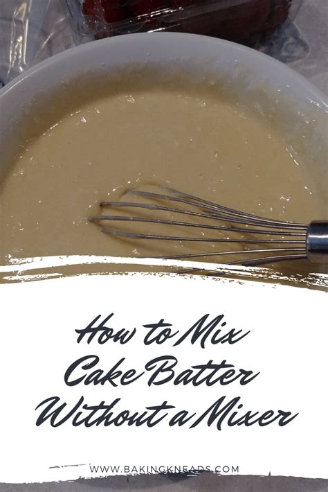 box cake mix without electric mixer|cake batter mixer alternatives.